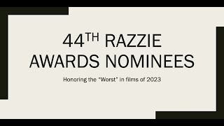 The Official 44th Razzies Nominations  Honoring the Worst in Film of 2023 [upl. by Eanom]