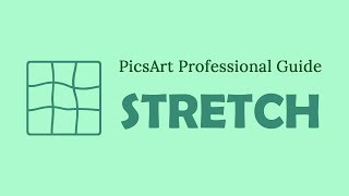 PicsArt Professional Guide  How to use Stretch Tool like professional by using PicsArt [upl. by Lorrimor]