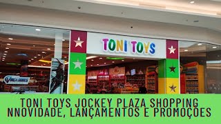 TONI TOYS JOCKEY PLAZA SHOPPING  NOVIDADES LANÇAMENTOS PROMOÇÕES  AGOSTO2023 [upl. by Gabriell]