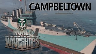 World of Warships  Campbeltown Premium [upl. by Fujio12]