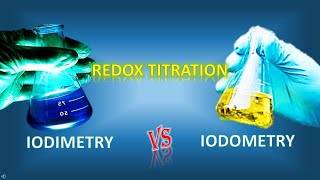 IODIMETRY VERSUS IODOMETRY REDOX TITRATION [upl. by Hairam]