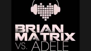 Adele vs Brian Matrix  Rolling in The Deep Massive Remix [upl. by Hamimej451]