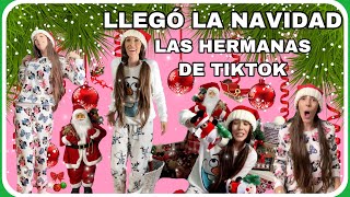 LLEGÓ LA NAVIDAD las hermanas de tiktok [upl. by Gisser601]