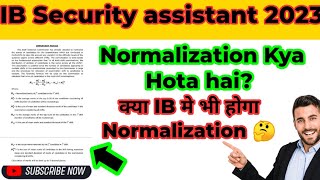 IB Exam 2023  Normalization kaise hota hai  normalization ibsa ibsecurityassistant [upl. by Nibaj]