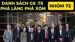 Danh Sách  GS TS  PHÁ LÀNG PHÁ XÓM  NHÓM 72 [upl. by Jump]