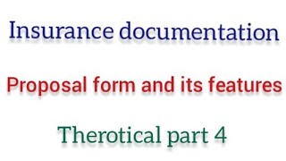 Proposal form  features of proposal form  part 4 [upl. by Toomay]