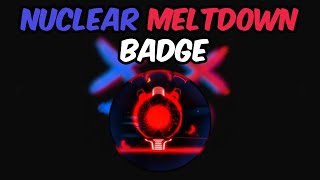 HOW TO GET THE quotNUCLEAR MELTDOWNquot BADGE IN PINEWOOD COMPUTER CORE [upl. by Maude]