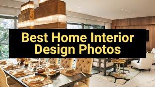 Best Home Interior Design Photos [upl. by Carroll]