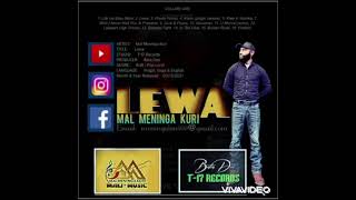 Mal Meninga Kuri  LEWA official audio MaliMusic T17records BataDeeProd  03122021 [upl. by Phipps187]