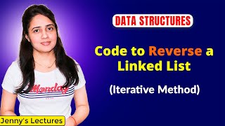 28 Reverse a Linked List  Iterative Method  Data Structure Tutorials [upl. by Ellenwad423]