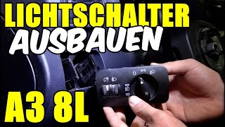 AUDI A3 8L LICHTSCHALTER AUSBAUEN  WECHSELN TUTORIAL  ANLEITUNG [upl. by Hannah206]