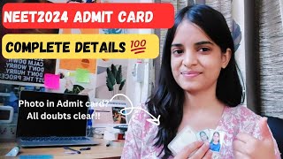 Admit card complete details  photo in Admit card amp NTA guidelines NEET 2024 neetadmitcard [upl. by Aneleh]