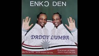 Daddy Lumba  Daasebre Dwamena Audio Slide [upl. by Tnilk818]