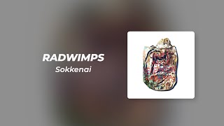 RADWIMPS  「そっけない」 Sokkenai Romaji Lyrics Terjemahan Indonesia [upl. by Ennaer]