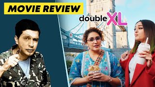 Double XL Movie Review  Sonakshi Sinha Huma Qureshi  By RJ Divya Solgama [upl. by Sairahcaz]