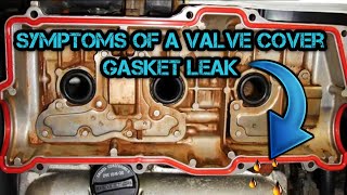 Symptoms Of A Valve Cover Gasket Leak [upl. by Ahseya]