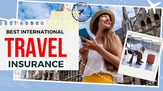 Best Travel Insurance ✈️  Top 5 Travel Insurance International  Health Insurance ➕ [upl. by Chee961]