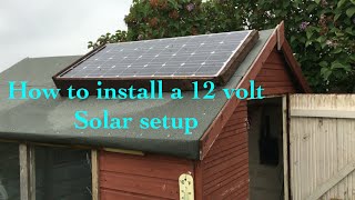 How to install a 12 volt Allotment ShedWorkshop Solar Setup [upl. by Vallo]