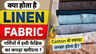 What is linen fabric  लिनेन फैब्रिक क्या होता है  Cotton Vs Linen [upl. by Fawcette]