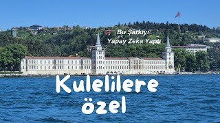 Kulelilere Özel Yapay Zekanın Yaptığı Şarkı kuleli [upl. by Tildy865]