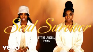 The Landell Twins  Soul Survivor [upl. by Godspeed]