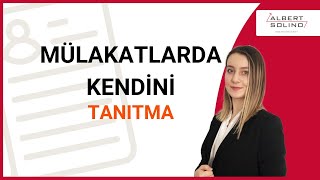 Mülakatlarda Kendini Tanıtma quotBana Kendinden Bahsetquot Sorusunu Nasıl Cevaplayabiliriz [upl. by Niltiac135]