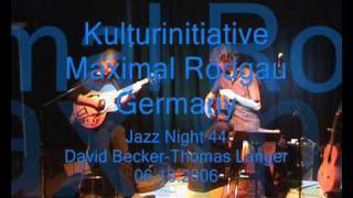 Jazz Night 44David BeckerThomas LangerImprovisationLiveMaximalRodgau [upl. by Haridan]