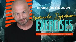 Spasmodic Dysphonia Exercises  March 16th 2024 [upl. by Stag]