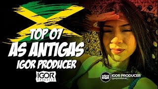 TOP 07 AS ANTIGAS DO IGOR PRODUCER Reggae Funk Remix 2024 igorproducer [upl. by Pears]