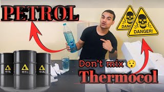 Petrol Thermocol Experiments ⛽️⛽️DiPuX7 [upl. by Horton]