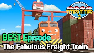 TITIPO S2  Loco the Fabulous Freight Train  BEST episode  EP06 [upl. by Adnuhsor92]