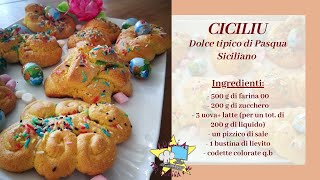 Ciciliu  Biscotti tipici Pasquali Siciliani [upl. by Dami]