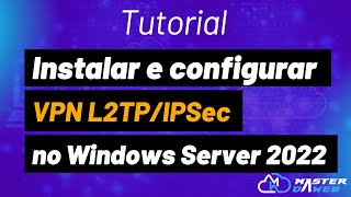 Instalar e configurar VPN L2TPIPSec no Windows Server 2022 [upl. by Neral529]