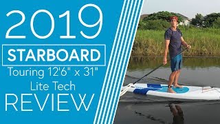 Starboard Touring 126quot x 31quot Lite Tech  2019  Review [upl. by Valenka876]