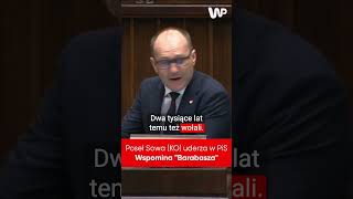 Poseł Sowa KO uderza w PiS Wspomina quotBarabaszaquot sejm barabasz pis sowa [upl. by Flo388]