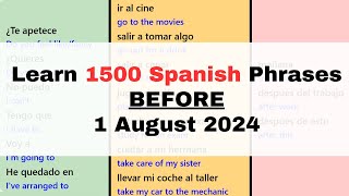 Learn 1500 Phrases in Spanish BEFORE August 2024  45 MINUTES PER WEEK [upl. by Hitt646]