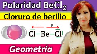 POLARIDAD DEL CLORURO DE BERILIO 👉BeCl2 🔴 Geometría molecular [upl. by Nairrad515]