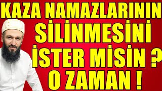 KAZA NAMAZLARININ SİLİNMESİNİ İSTER MİSİN  Hüseyin ÇEVİK [upl. by Donalt]