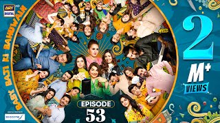 Baby Baji Ki Bahuwain Episode 53  Digitally Presented by Sensodyne  14 November 2024 Eng SubARY [upl. by Gelb]