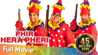 Phir Hera Pheri  Full Hindi Comedy Movie  Paresh Rawal Akshay Kumar  Sunil Shetty  Rajpal Yadav [upl. by Assil]