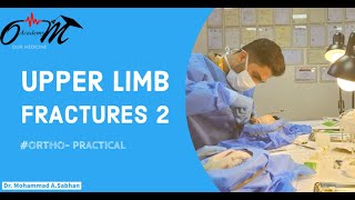 Upper Limb Fractures  Lec2  P1 [upl. by Ahsatniuq950]