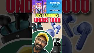 💥Best Earbuds Under 1000  Flipkart Goat sale  Amazon Prime Day 2024  Deepak J Bhasi [upl. by Zak]