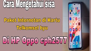 Cara Mengetahui sisa Paket Internetan Di Kartu Telkomsel Byu di HP Oppo cph2577 [upl. by Agiaf399]