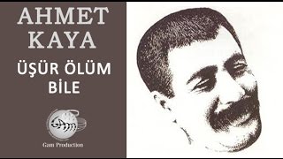 Üşür Ölüm Bile Ahmet Kaya [upl. by Netsua]