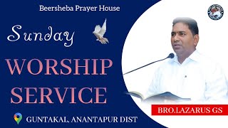 SUNDAY WORSHIP ll 10112024 ll BRO LAZARUS PITTA GS  DUBACHERLABEERSHEBA PRAYER HOUSE GUNTAKAL ll [upl. by Alisen]