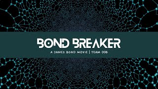 Team 006  Bond Breaker  Short Movie  James Bond Movie  Argusoft [upl. by Yesima316]