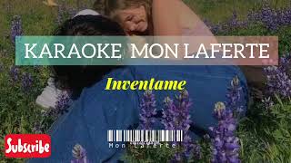 Mon Laferte  Invéntame  KARAOKE sin fines de lucro [upl. by Akiv727]