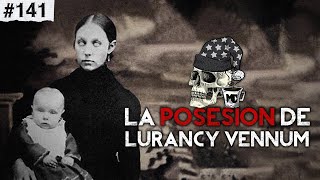 La posesión de Lurancy Vennum El espeluznante caso de Fawn Cox │ Noctámbulos Podcast 141 [upl. by Maidy123]