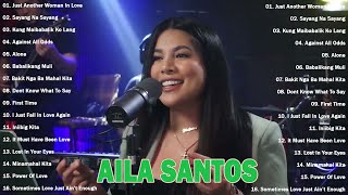 Aila Santos Tagalog Love Songs 💖 Aila Santos Best Songs Nonstop Collection 💖 Aila Santos Full Album [upl. by Eisler150]