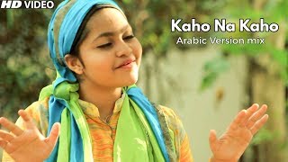 Kaho Na Kaho Cover By Yumna Ajin  Arabic mix  HD VIDEO [upl. by Sirob]